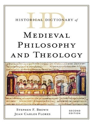 cover image of Historical Dictionary of Medieval Philosophy and Theology